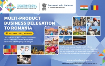 MULTI-PRODUCT BUSINESS DELEGATION TO ROMANIA BY FIEO - 5-6 JUNE 2025